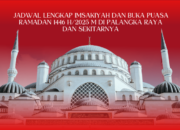 Ini Jadwal Lengkap Imsakiyah dan Buka Puasa Ramadan 1446 H/2025 M di Palangka Raya dan Sekitarnya