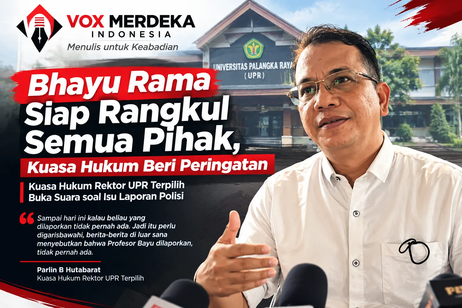 Prof Bhayu Rhama Siap Rangkul Semua Pihak, Kuasa Hukum Peringatkan Penyebar Hoaks soal Laporan Polisi