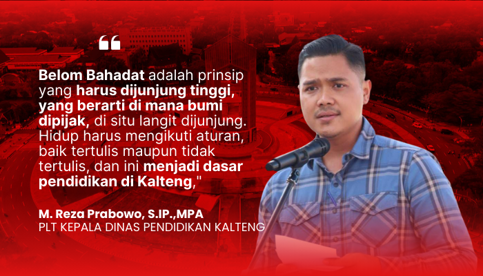 Disdik Kalteng Dukung Program Gubernur Baru untuk Penguatan SDM Berbasis Prinsip Belom Bahadat