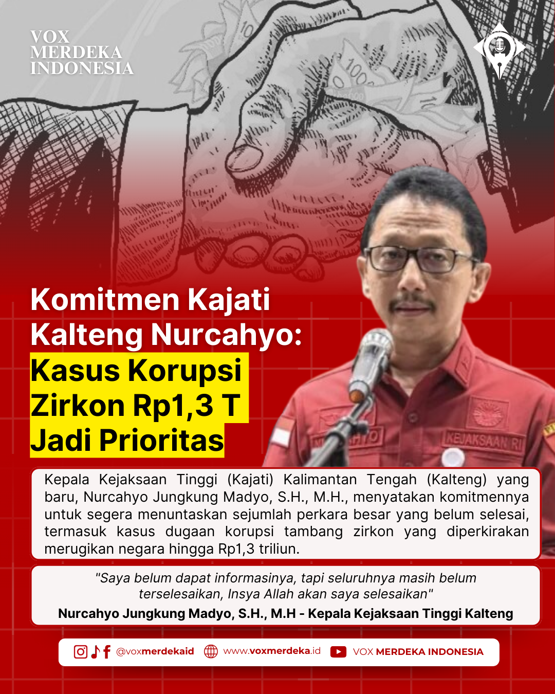 Komitmen Kajati Kalteng Nurcahyo: Kasus Korupsi Zirkon Rp1,3 T Jadi Prioritas