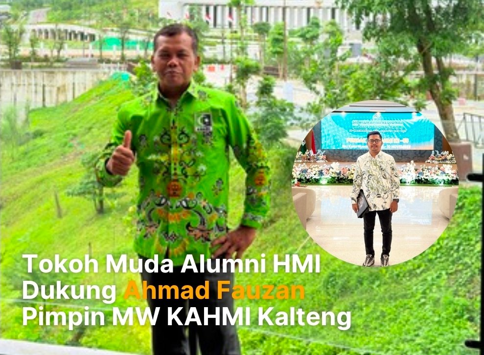 Tokoh Muda Alumni HMI Dukung Ahmad Fauzan Pimpin MW KAHMI Kalteng