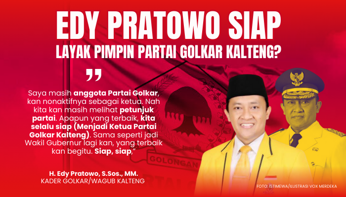 Edy Pratowo Siap, Layak Pimpin Partai Golkar Kalteng?